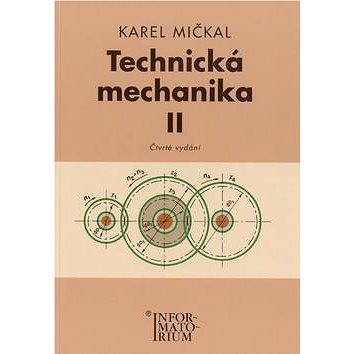 

Technická mechanika II: Pro studijní obory SOŠ a SOU