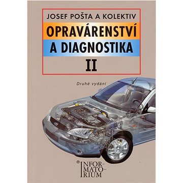 

Opravárenství a diagnostika II: Pro 2 ročník UO Automechanik