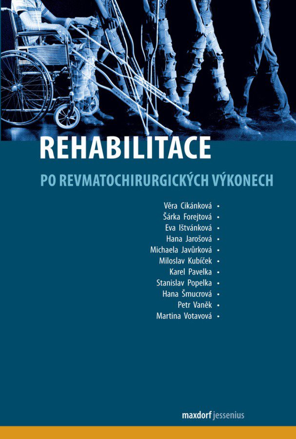 

Rehabilitace po revmatochirurgických výkonech