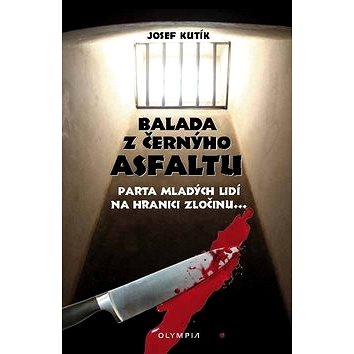 

Balada z černýho asfaltu