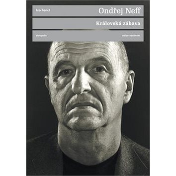 

Ondřej Neff Královská zábava