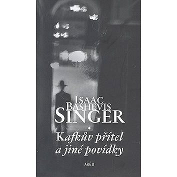 

Kafkův přítel a jiné povídky