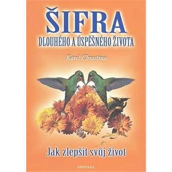 

Šifra dlouhého a úspěšného života: Jak zlepčit svůj život