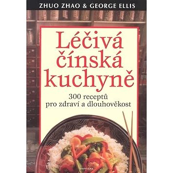 

Léčivá čínská kuchyně