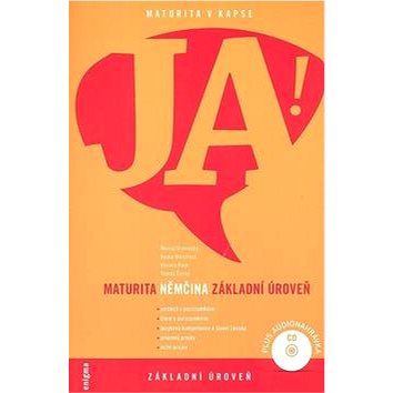 

JA! Němčina maturita: Základní úroveň + CD