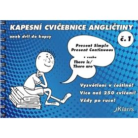 

Kapesní cvičebnice angličtiny: aneb dril do kapsy č.1