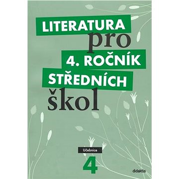 

Literatura pro 4. ročník středních škol: Učebnice