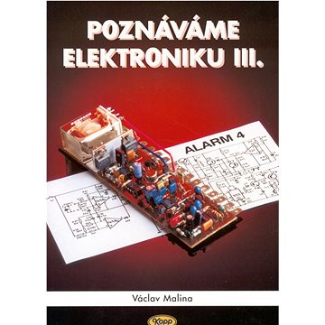 

Poznáváme elektroniku III.