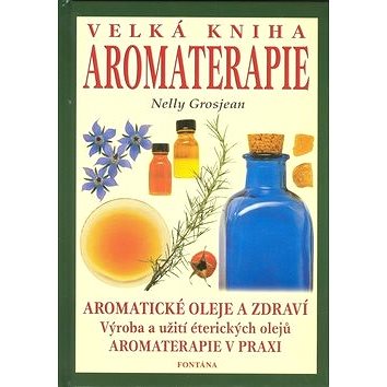 

Velká kniha aromaterapie