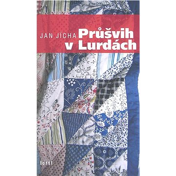 

Průšvih v Lurdách