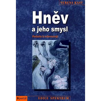 

Hněv a jeho smysl: Podněty k seberozvoji