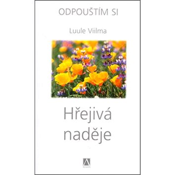 

Hřejivá naděje: Odpouštím si 4. díl