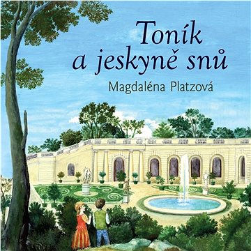 

Toník a jeskyně snů