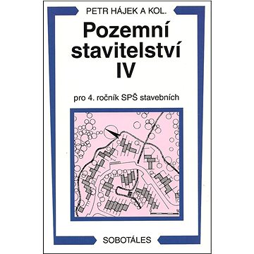 

Pozemní stavitelství IV pro 4. ročník SPŠ stavebních