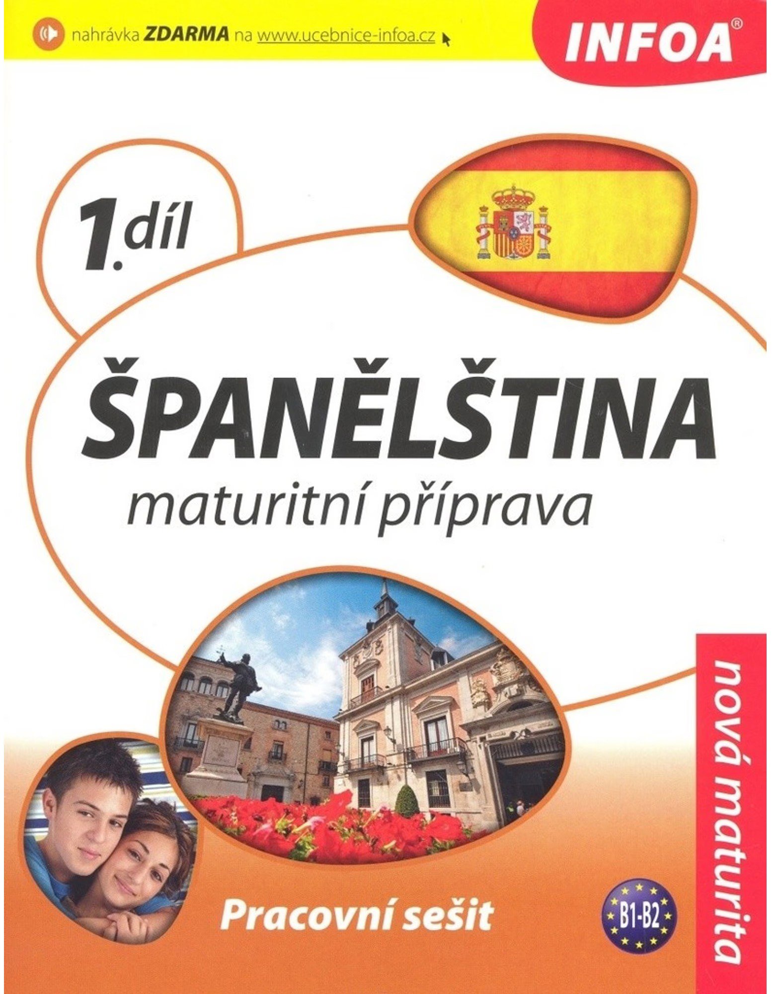 

Španělština 1 Maturitní příprava: Pracovní sešit B1-B2