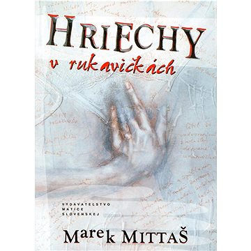 

Hriechy v rukavičkách