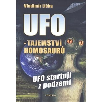 

UFO - tajemství homosaurů: UFO startují z podzemí