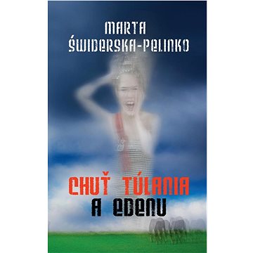 

Chuť túlania a edenu