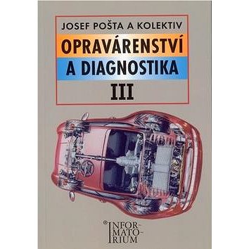 

Opravárenství a diagnostika III