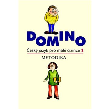 

Domino Český jazyk pro malé cizince 1. Metodika