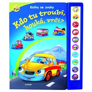 

Kdo tu troubí, houká, vrčí