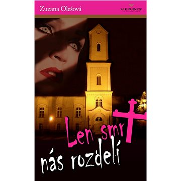 

Len smrť nás rozdelí