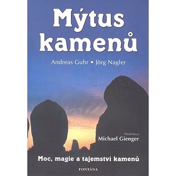 

Mýtus kamenů