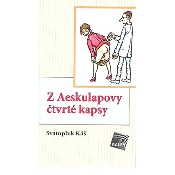 

Z Aeskulapovy čtvrté kapsy