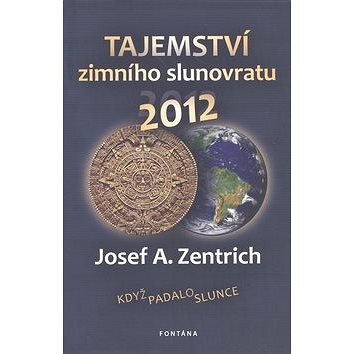 

Tajemství zimního slunovratu