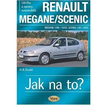 

Renault Megane/Scenic 1/96 - 6/03: Údržba a opravy automobilů č. 32
