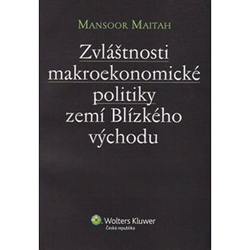 

Zvláštnosti makroekonomické politiky zemí Blízkého východu