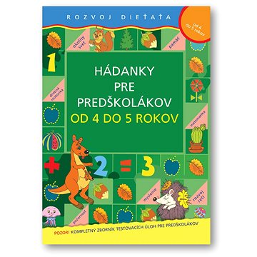 

Hádanky pre predškolákov od 4 do 5 rokov: Rozvoj dieťaťa