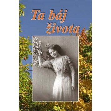 

Ta báj života