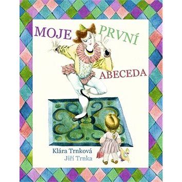 

Moje první abeceda