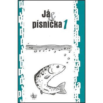 

Já & písnička 1: Zpěvník pro žáky základních škol
