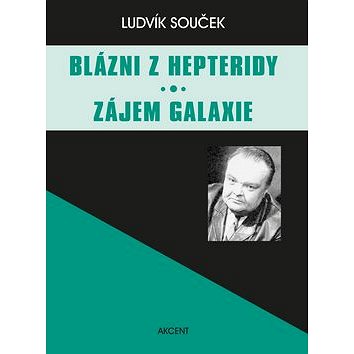 

Blázni z Hepteridy Zájem galaxie