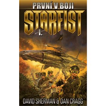 

První v boji: Cyklus Starfist, díl první