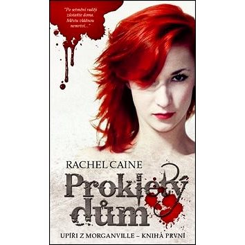 

Prokletý dům: Upíři z Morganville, díl první