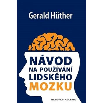 

Návod na používání lidského mozku