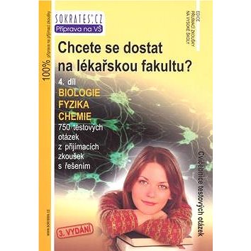 

Chcete se dostat na lékařskou fakultu 4.díl: 4.díl Biologie, fyzika, chemie