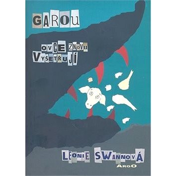 

Garou aneb Ovce znovu vyšetřují