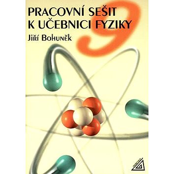

Pracovní sešit k učebnici fyziky 9