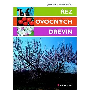 

Řez ovocných dřevin