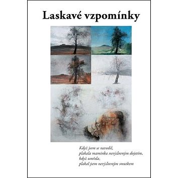 

Laskavé vzpomínky