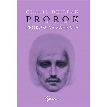 

Prorok. Prorokova záhrada