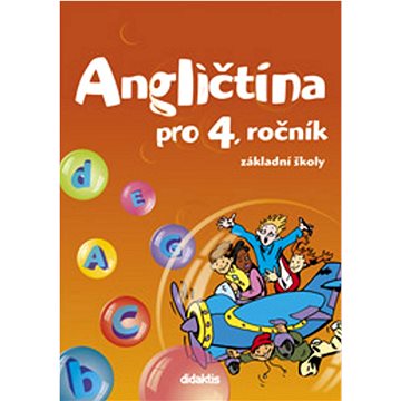 

Angličtina pro 4. ročník ZŠ: učebnice