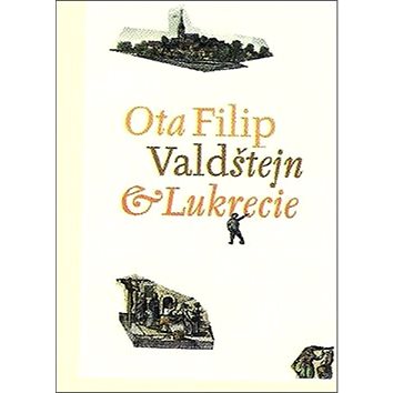 

Valdštejn a Lukrecie