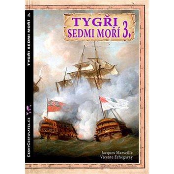 

Tygři sedmi moří 3.: Francouzští korzáři 1764-1856