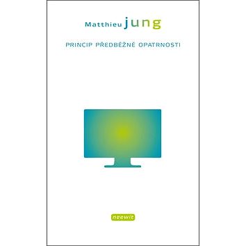 

Princip předběžné opatrnosti