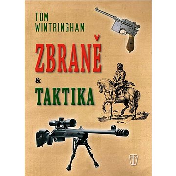 

Zbraně a taktika